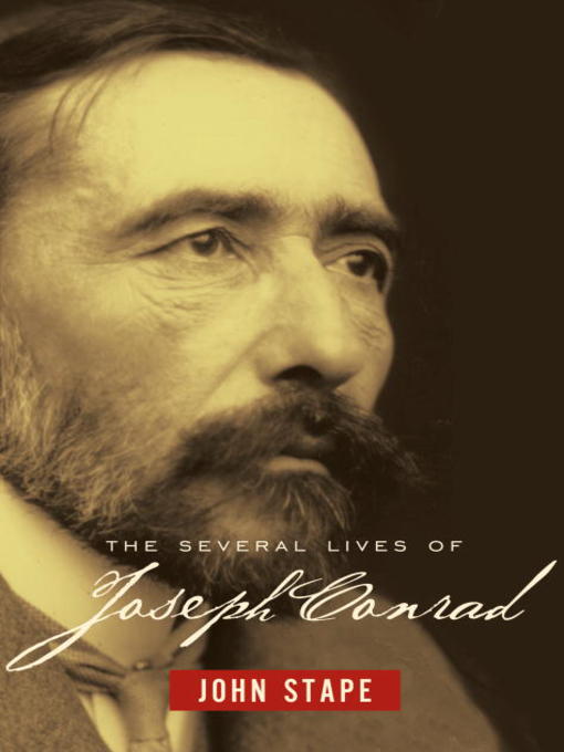 Title details for The Several Lives of Joseph Conrad by John Stape - Available
